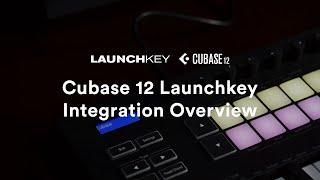 Cubase 12 Launchkey Integration  Overview  Novation [upl. by Roots422]