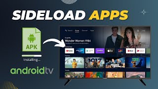 How to Sideload Apps on Android Smart TV [upl. by Aihselef]