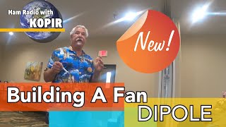 Building a Fan Dipole With NØVCU [upl. by Rossner]