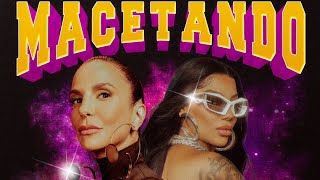 Ivete Sangalo  Macetando feat Ludmilla [upl. by Rocca]