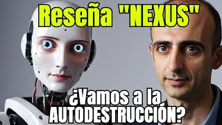 Nueva Reseña quotNEXUSquot  YUVAL HARARI  ¿Nos acercamos a la autodestrucción Audiolibro Español [upl. by Shaver]