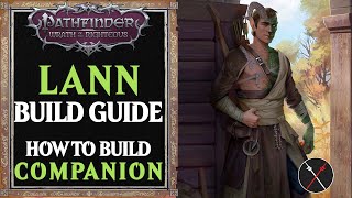 Pathfinder Wrath of the Righteous Lann Zen Archer Monk Build Guide  How to Build Companion WoTR [upl. by Netloc]