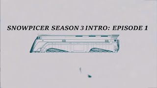 Snowpiercer  Season 3  Intro [upl. by Nage]