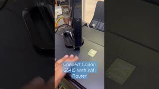 Canon G3415 Printer Connect With Wireless Router [upl. by Zampardi581]