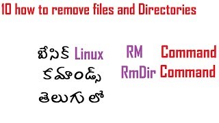 10 how to remove files and directories in linux rm and rmdir commands బేసిక్ కమాండ్స్ ఇన్ తెలుగు [upl. by Nosimaj]