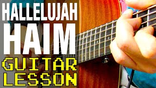 Hallelujah  HAIM Guitar Lesson [upl. by Acsecnarf]