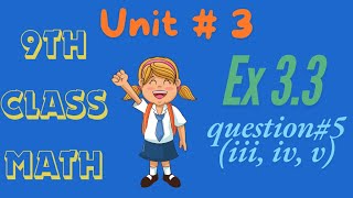 9th Class Math Unit3 Ex 33 Question5  iii iv v [upl. by Solegna]