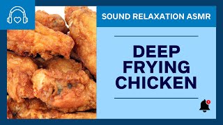 Frying Chicken ASMR  The Crispiest Sounds [upl. by Ferris]