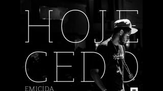 Emicida  Hoje Cedo Feat Pitty [upl. by Crotty]