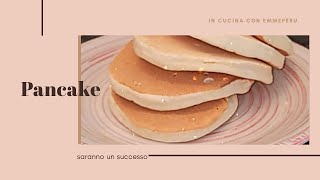 Pancake facili e veloci senza uova [upl. by Noryb894]