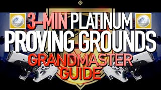 PROVING GROUNDS GUIDE  3Minute Grandmaster Platinum destiny2 guide quick [upl. by Edla183]