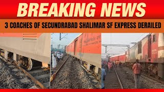 Live Updates  3 coaches of Secundrabad Shalimar SF Express derailed in Howrah West Bengal  News9 [upl. by Noda16]