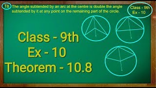 Class 9th  Ex  10 Theorem 108  Circles  CBSE NCERT [upl. by Nare120]