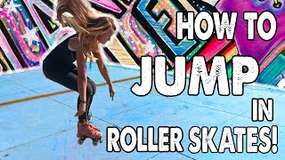 HOW TO JUMP ON ROLLER SKATES  Ep 8 Planet Roller Skate [upl. by Anigriv]