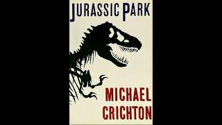 Jurassic Park  Michael Crichton  Audiobook Novel  Fantasy thriller  Mystery1 [upl. by Tamqrah]