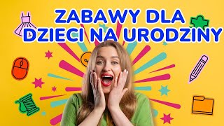 Zabawy Dla Dzieci Na Urodziny [upl. by Teague]