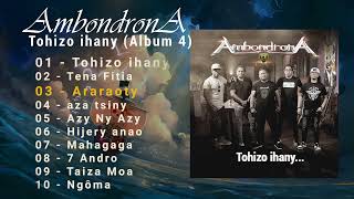 Ambondrona Album 4  Tohizo ihany Hira malagasy [upl. by Ennayelhsa]