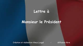 Lettre à Monsieur le Président [upl. by Xever291]