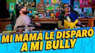 Episodio 279  Mi mamá le disparó a mi bully [upl. by Karyn54]