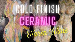 How to cold finish watercolour ceramic sculpture painting by Karen Wilde [upl. by Scottie]