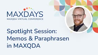 MAXDAYS 2024 Spotlight Session Memos amp Paraphrasen in MAXQDA [upl. by Norine]