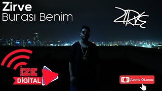 Zirve  Burası Benim Official Video [upl. by Wilie]