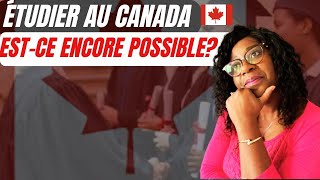 Etudier au Canada Est ce encore possibleNouvelles mesures du permis détude au canada [upl. by Dudley]