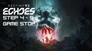 Destiny 2 Echoes act 3 Step 4  9 Game Stop [upl. by Ames22]