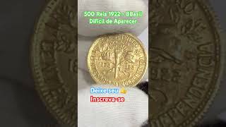 500 Reis 1922  BBasil Difícil de Aparecer coin numismatics money historia worldcoins shorts [upl. by Nomzzaj]