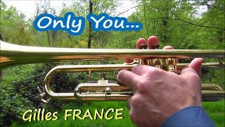 Gilles FRANCE  Only You  Vince CLARKE   Trumpet [upl. by Yoj683]