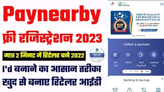 paynearby account kaise banaye 2023  pay near id kaise banaye  paynearby retailer id kaise banaye [upl. by Alarice]