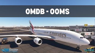 MSFS Live  OMDB  OOMS  Real World Emirates Ops [upl. by Novihc674]