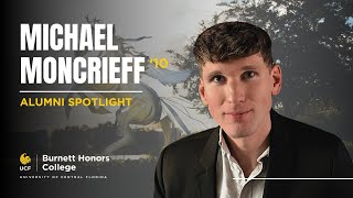 Alumni Spotlight Michael Moncrieff [upl. by Dloraj]