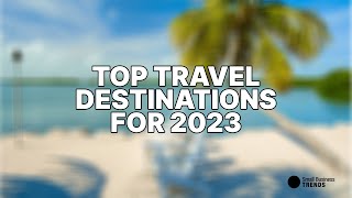 American Express Reveals Top Travel Destinations for 2023 [upl. by Messing]