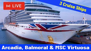 SHIPS TV  Arcadia Balmoral and MSC Virtuosa Cruise Ships Departing Port of Southampton [upl. by Cadal]