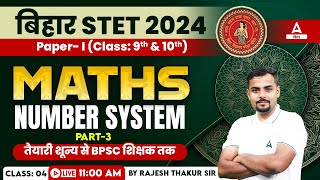 Bihar STET 2024 Maths Paper 1 Number System Class By Rajesh Thakur Sir 4 [upl. by Assenav]