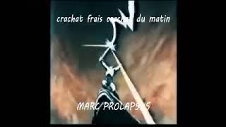 Crachat frais crachat du matin Karaoké par Marc Prolapsus [upl. by Ahsekal]