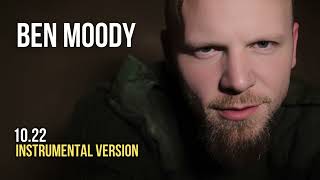 Ben Moody  1022 Instrumental All For This  Version [upl. by Remliw]