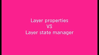 Layer properties VS Layer state manager [upl. by Tenaj]