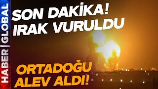 SON DAKİKA  Ortadoğu Alev Aldı Irak Tekrar Vuruldu [upl. by Ayian]