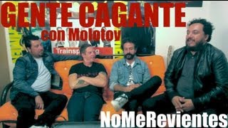 GENTE CAGANTE con Molotov [upl. by Aehtla89]