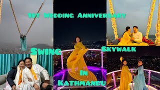 Our First Wedding Anniversary 🥺♥️  KTM Ko Largest Swing Ma Mutu Futne Samma Vayo 😟😱 [upl. by Darice225]