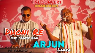 Dhoni Re  Arjun Lakra new Jhumur Song  Live Performance At Chandmari korom Fastival [upl. by Imorej]