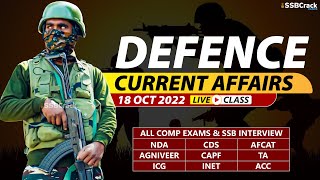 18 October 2022  Defence Current Affairs For NDA CDS AFCAT SSB Interview [upl. by Haron782]