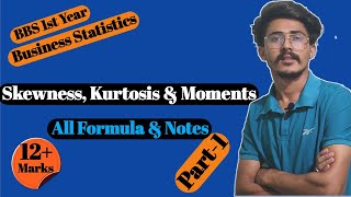 Skewness kurtosis amp moment bbs 1st year business statistics Part1  All Formula amp key Note [upl. by Gaudette]