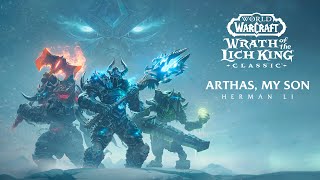 Arthas My Son  Herman Li Wrath of the Lich King Cover [upl. by Alemat]