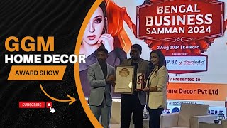 GGM Home Decor Award Show  Bengal Business Samman 2024 [upl. by Udale59]