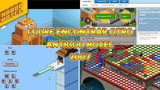 😀 LOGRE ENCONTRAR OTRO ANTIGUO HOTEL DEL 2007  HABBO [upl. by Biron27]