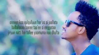 New Oromo Music Isqiyaas mazammir Naa koottuu 2 lyrics [upl. by Rutter]