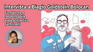 Levoluzione delleditoria scolastica intervista a Biagio Goldstein Bolocan [upl. by Alyar]